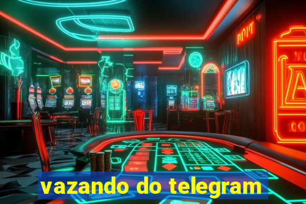 vazando do telegram